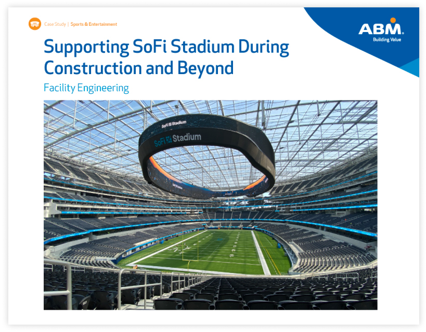 Interior of SoFi Stadium showcasing the seating, football field, clear roof and 360-degree ring screen. Headline reads “Supporting SoFi Stadium During Construction and Beyond.”