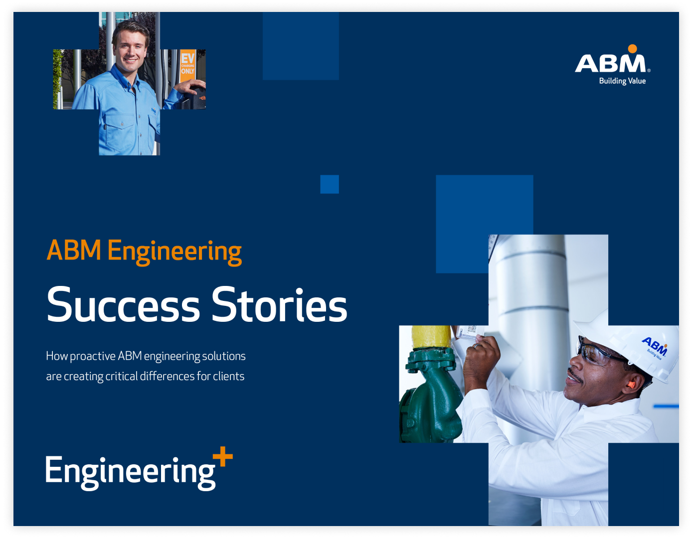 Cover of collection, featuring two male ABM engineers framed within plus signs. Headline reads “ABM Engineering Success Stories”